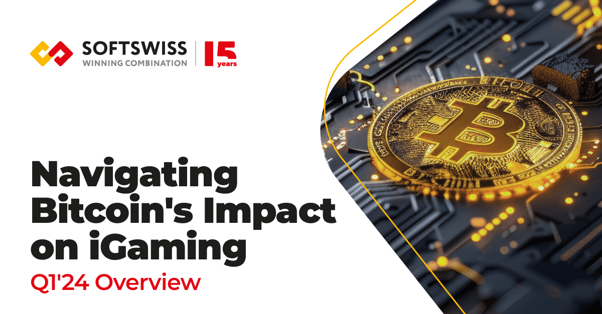 Navigating Bitcoin’s Impact: SOFTSWISS’ iGaming Industry Overview