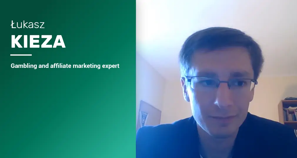 Łukasz Kieza about Affiliate Marketing Specifics and Trends