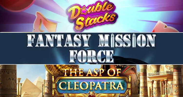 Double Stacks, Fantasy Mission Force and The Asp of Cleopatra. Slot Machines Review