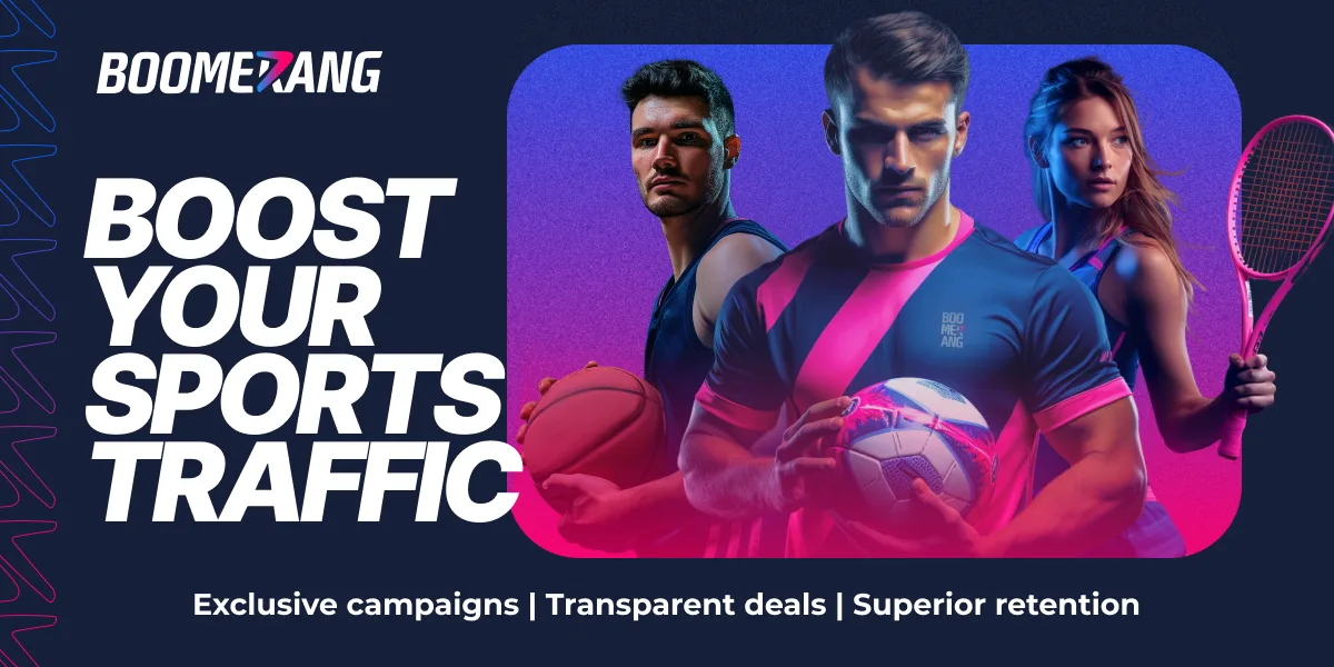 Boost Sports Betting Traffic with Boomerang Partners: Unique Offers and Exclusive Campaign Settings