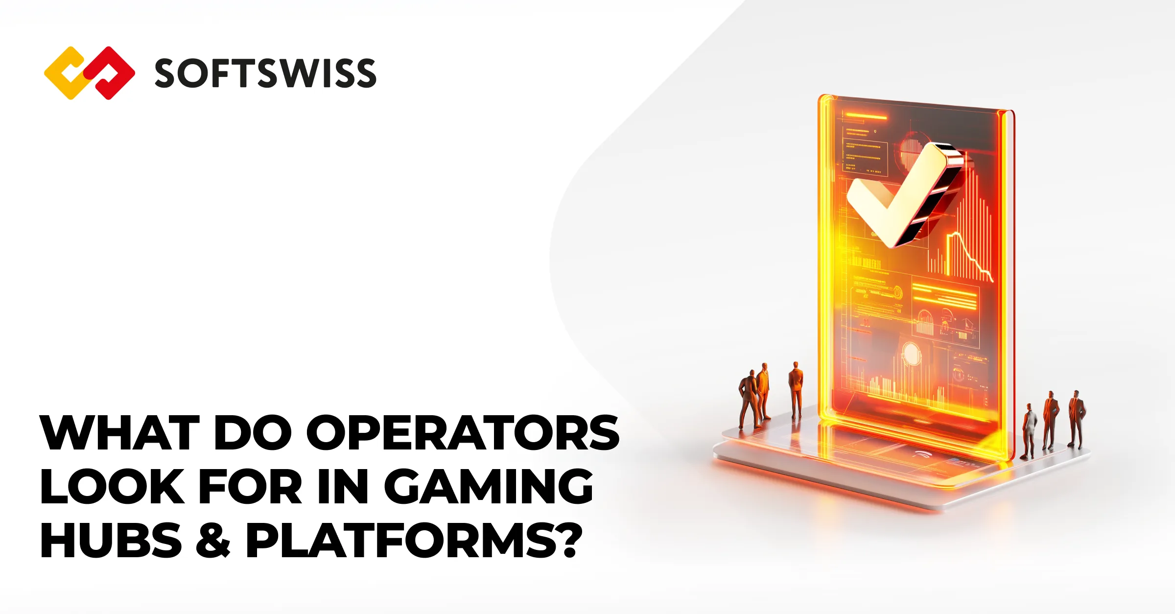 SOFTSWISS and Kantar Survey Review: What Operators Look For in Casino Platforms and Game Hubs